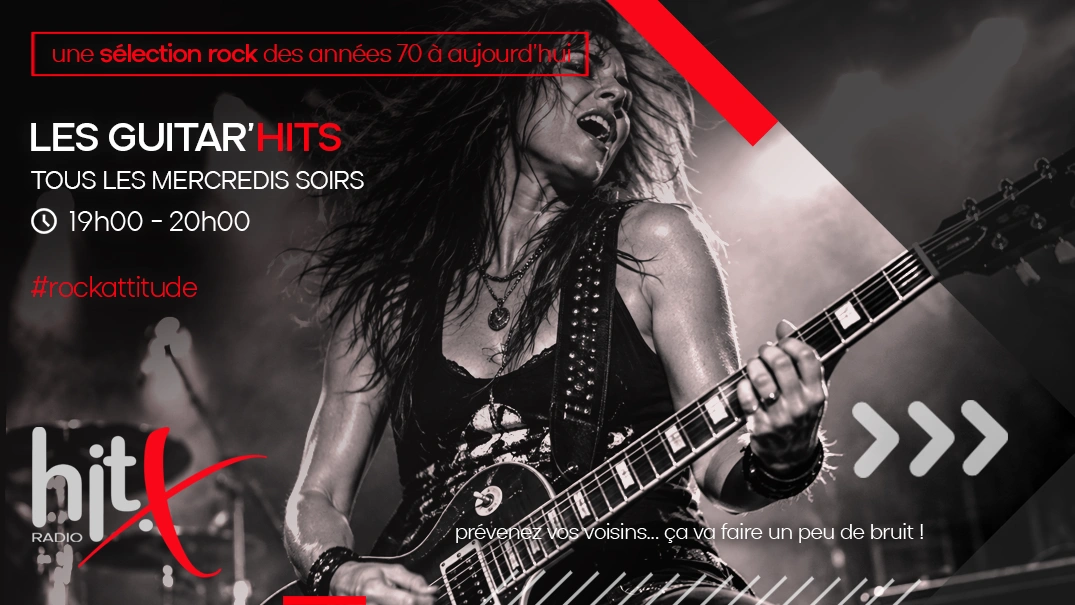 Les Guitar'HITS, tous les mercredis soirs de 19h à 20h